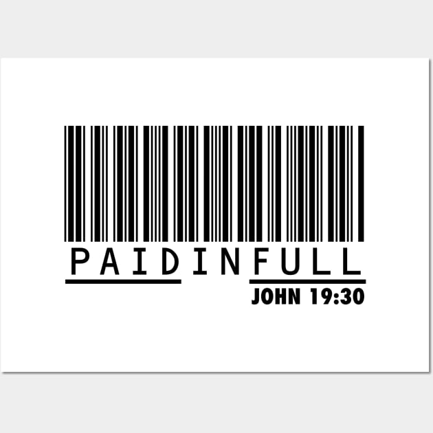 Paid in Full - John 19:30 Wall Art by SHEPHERDboi